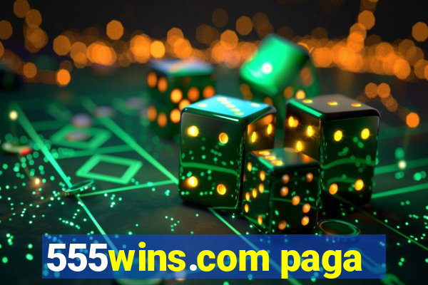 555wins.com paga
